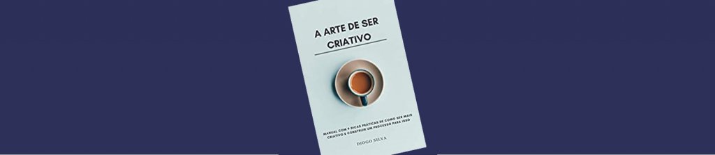 livro a arte de ser criativo post