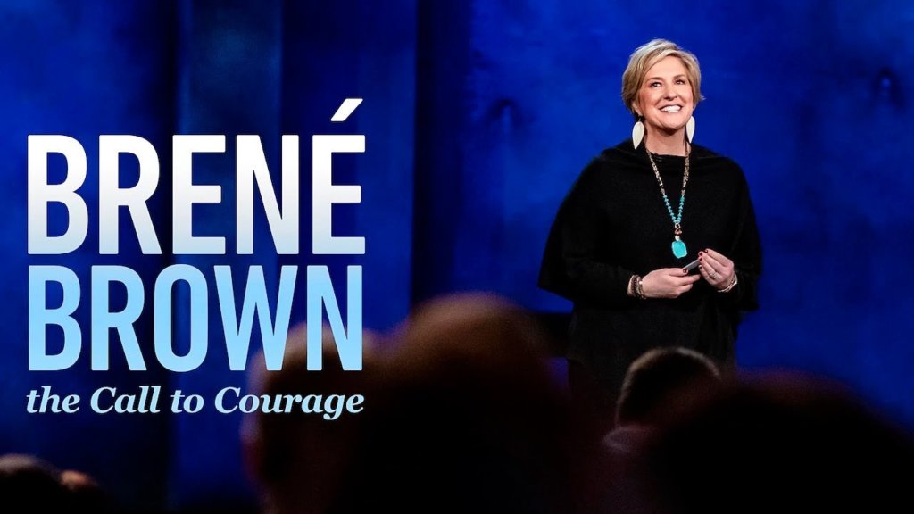 O especial Call to Courage da Brené Brown e uma ideia sobre